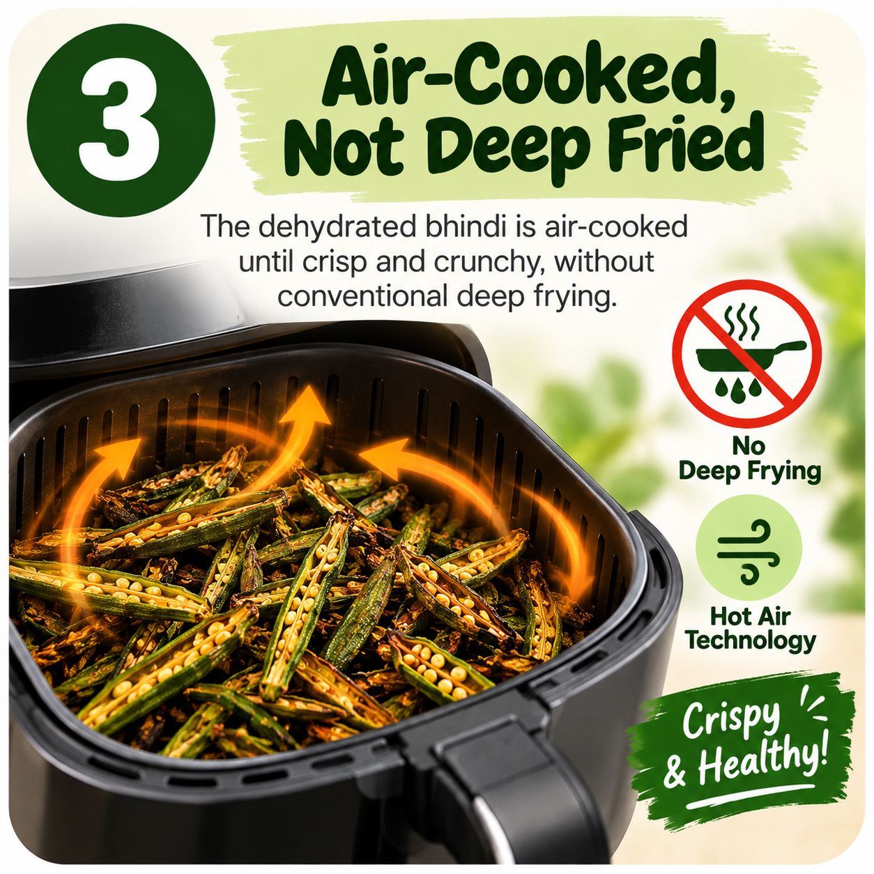Air-cooked bhindi chips with hot air technology, not deep fried - step 3 of HealthyGrabz vegetable chips